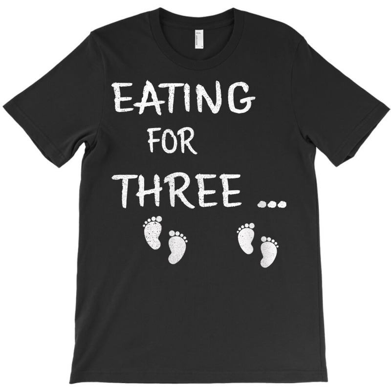 Womens Eating For Three Mom Of Expecting Twins Pre T-shirt | Artistshot