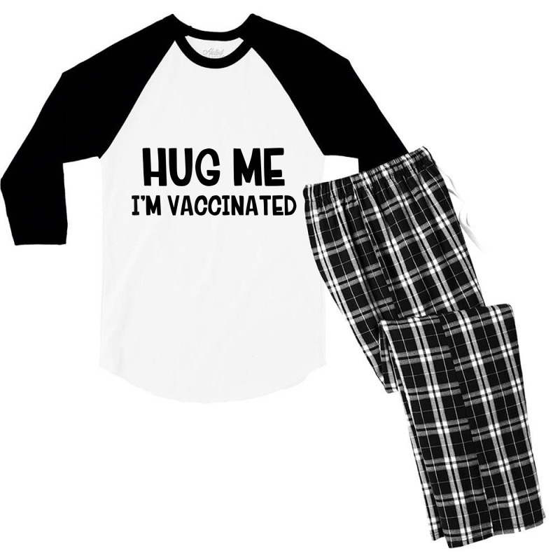 Hug Me Iâ€™m Vaccinated T Shirt Men's 3/4 Sleeve Pajama Set | Artistshot