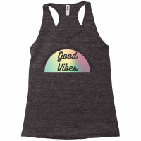 Colourful Good Vibes Design In Semicircle Racerback Tank | Artistshot