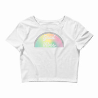 Colourful Good Vibes Design In Semicircle Crop Top | Artistshot