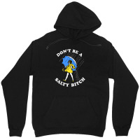 Don't Be A Salty Bitch Graphic Unisex Hoodie | Artistshot