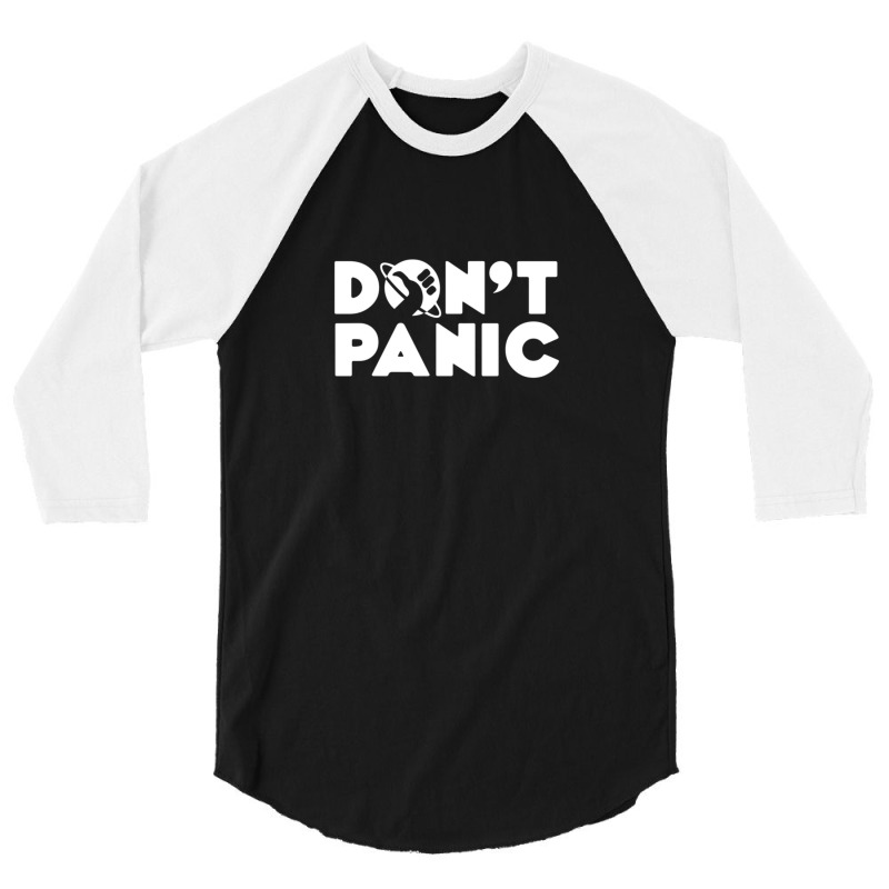 Dont Panic 4 3/4 Sleeve Shirt | Artistshot