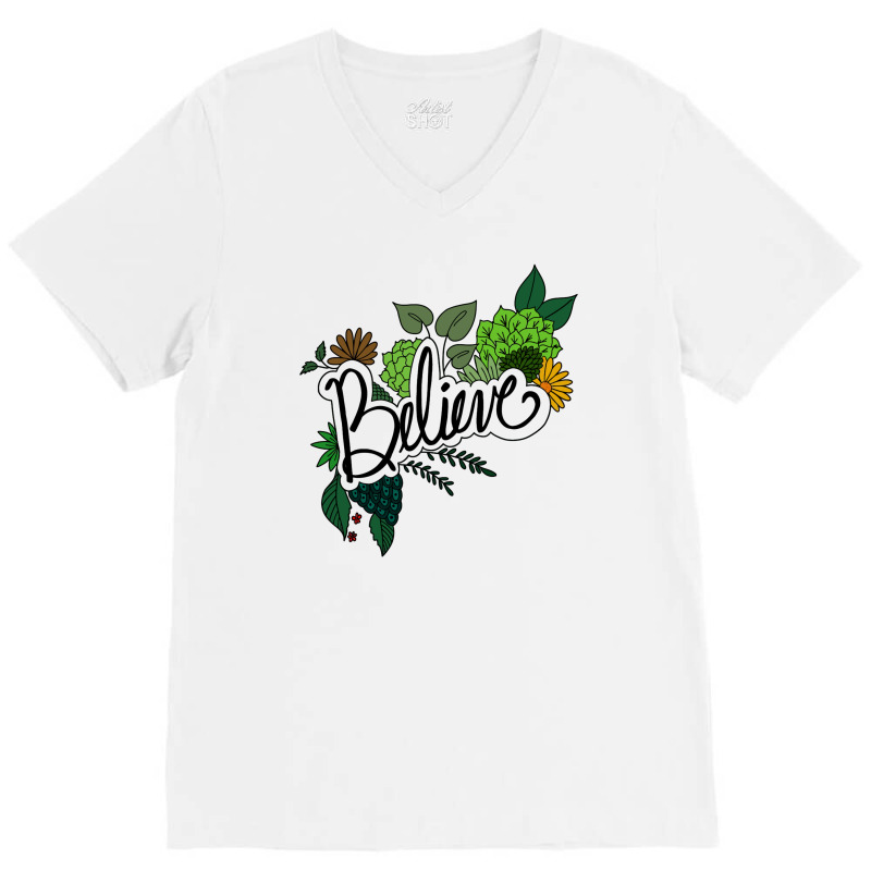 Believe Flowers V-neck Tee | Artistshot