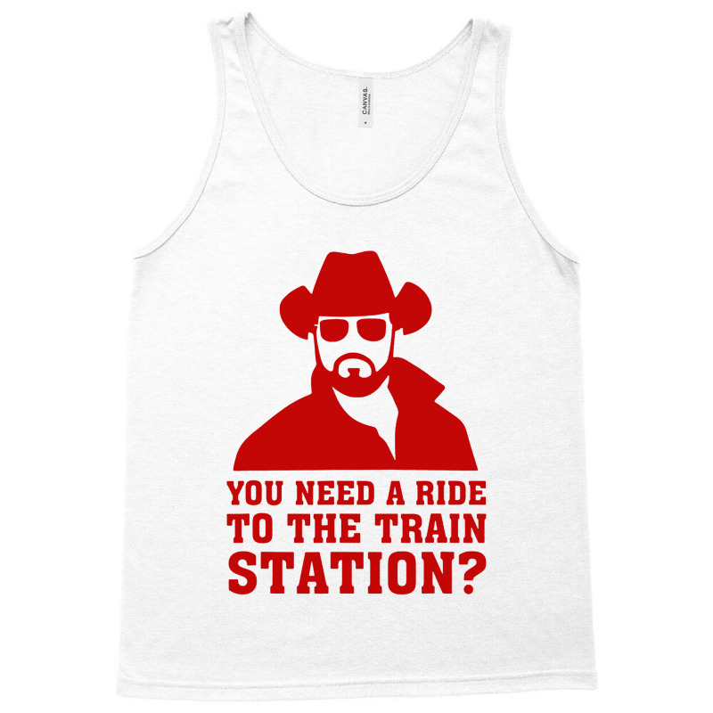 You Need A Ride Tank Top | Artistshot