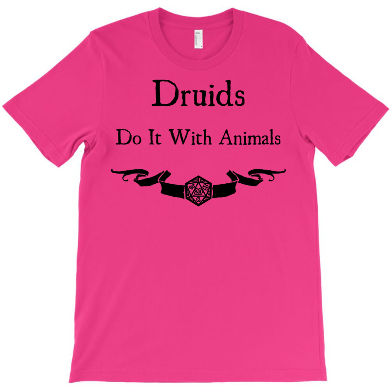 Druids Do It With Animals T-Shirt by koromaqazit | Artistshot