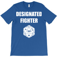 Designated Fighter T-shirt | Artistshot