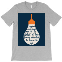 Happiness Can Be Found In A Lightbulb T-shirt | Artistshot