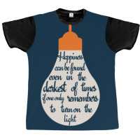 Happiness Can Be Found In A Lightbulb Graphic T-shirt | Artistshot