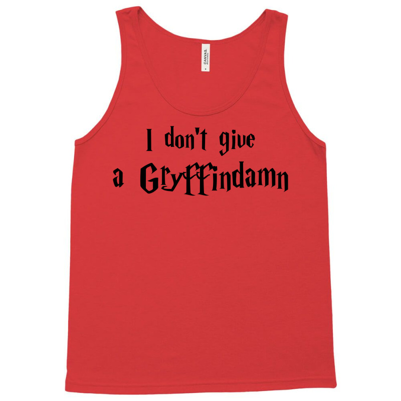 I Don't Give A Gryffin Tank Top by sahleraukamps | Artistshot