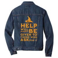 Help Will Always Be Given To Those Ask For It Men Denim Jacket | Artistshot