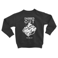 Dabbed Out The Final Hit Toddler Sweatshirt | Artistshot