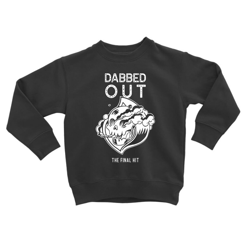 Dabbed Out The Final Hit Toddler Sweatshirt by figuraart | Artistshot