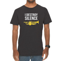 Trumpet - I Destroy Silence - Funny Trumpet Gift Vintage T-shirt | Artistshot