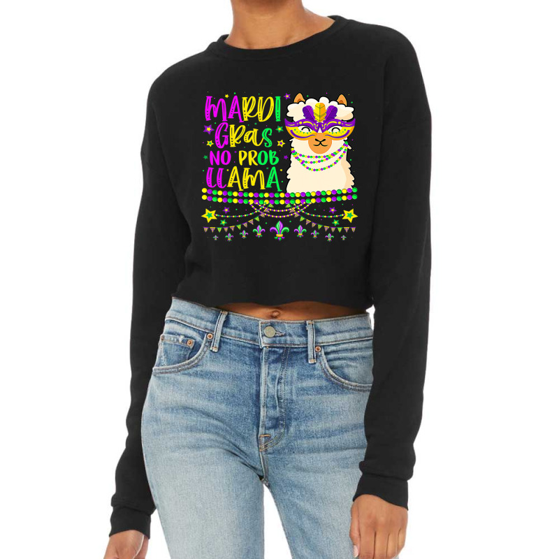 Mardi Gras No Prob Llama Carnival Mask Fat Tuesday Cropped Sweater by RILEYALLEN | Artistshot