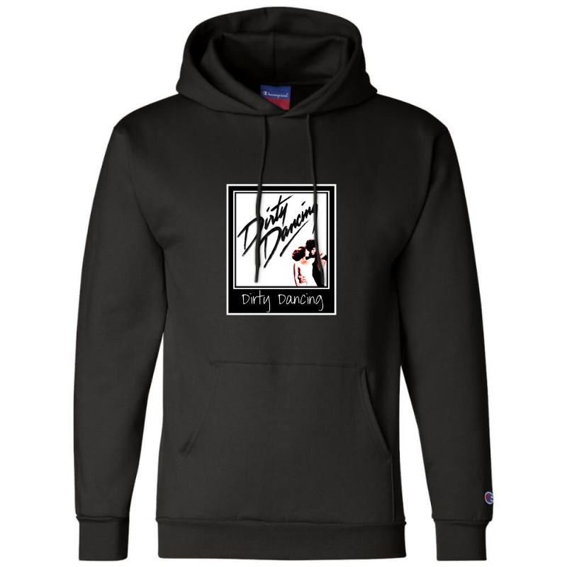 Dirty Dancing - Black And White Frame Champion Hoodie by Hikarost78 | Artistshot