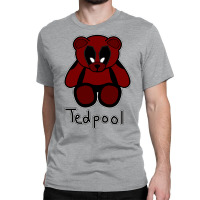 Tedpool Classic T-shirt | Artistshot