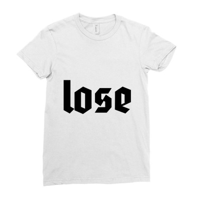 Lose Ladies Fitted T-shirt Designed By Temukanrumah
