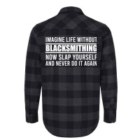 Cant Imagine Life Without Blacksmithing Trending Flannel Shirt | Artistshot