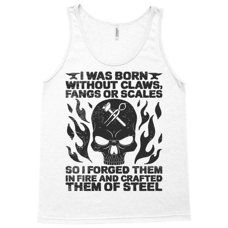 Blacksmith Forging Iron Steel Blacksmithing Gift Tank Top by efratydrexp | Artistshot