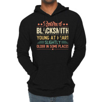 Retired Blacksmith Humor Lightweight Hoodie | Artistshot