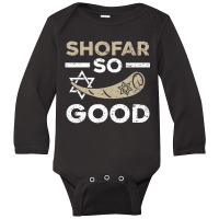 Shofar So Good Rosh Hashanah Jewish New Year T Shi Long Sleeve Baby Bodysuit | Artistshot