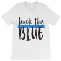 Back The Blue T Shirt   Police Support Tee   Copy T-shirt | Artistshot