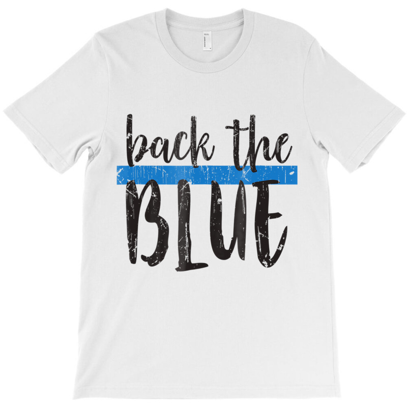 Back The Blue T Shirt   Police Support Tee   Copy T-shirt | Artistshot