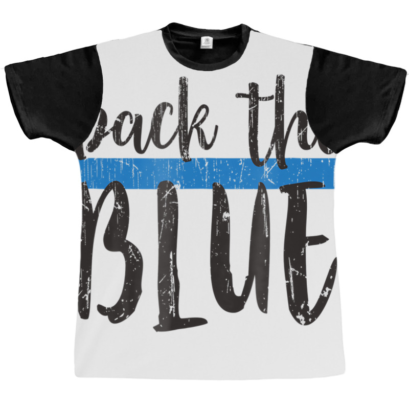 Back The Blue T Shirt   Police Support Tee   Copy Graphic T-shirt | Artistshot