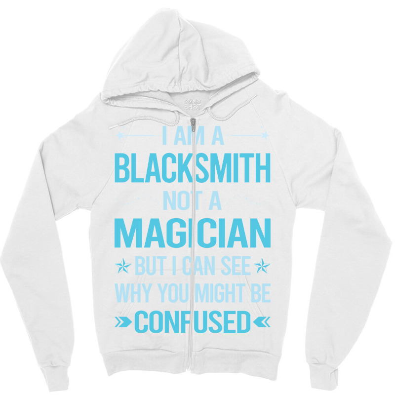 Not A Magician Blacksmith Zipper Hoodie by efratydrexp | Artistshot