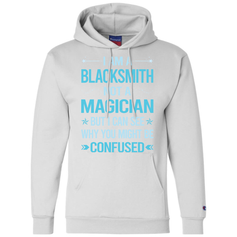 Not A Magician Blacksmith Champion Hoodie by efratydrexp | Artistshot