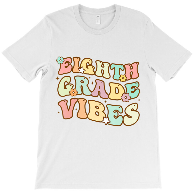 Back To School Eighth Grade Vibes Student Teacher T-shirt | Artistshot