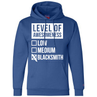 Funny Level Of Awesomeness Low Blacksmith Blacksmi Champion Hoodie | Artistshot