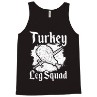 Turkey Leg Squad Medieval Knights Meal Renaissance Tank Top | Artistshot