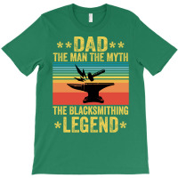 Vintage The Blacksmithing Legend Funny Fathers Day T-shirt | Artistshot