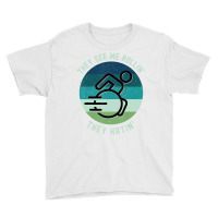 They See Me Rollin They Hatin Funny Wheelchair Dis Youth Tee | Artistshot