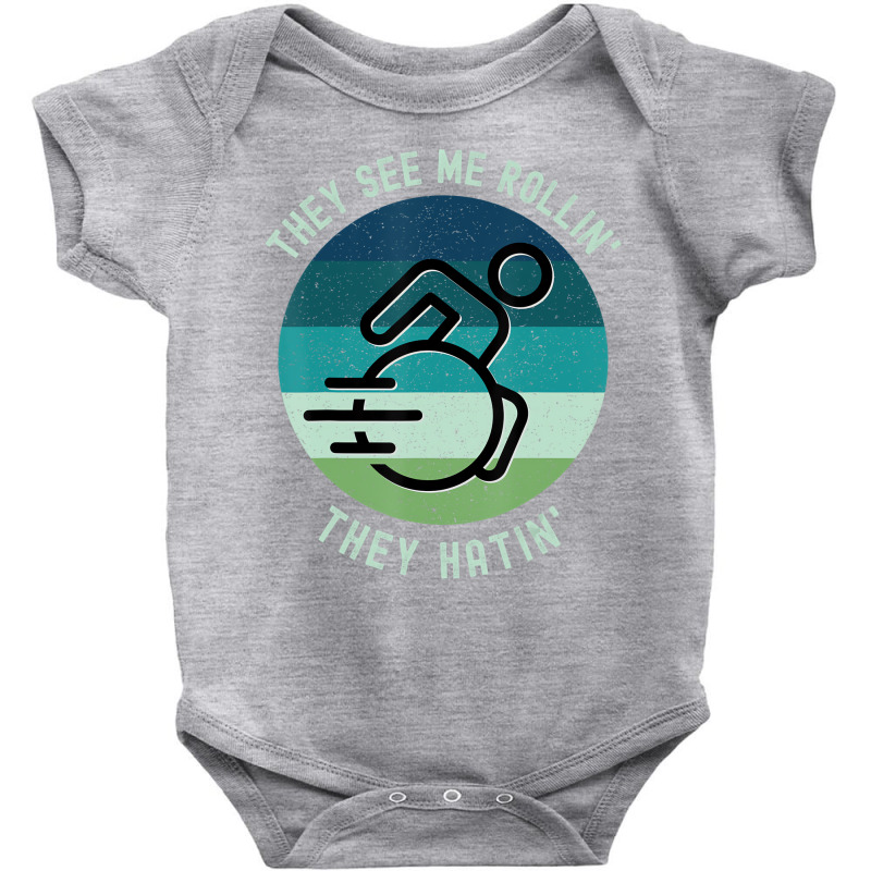 They See Me Rollin They Hatin Funny Wheelchair Dis Baby Bodysuit by holden | Artistshot