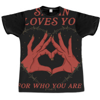 Satan Loves You For Who You Are Graphic T-shirt | Artistshot