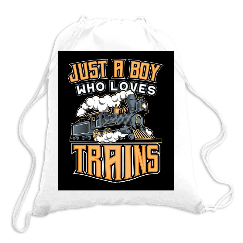 Just A Boy Who Loves Trains For Boys Drawstring Bags | Artistshot