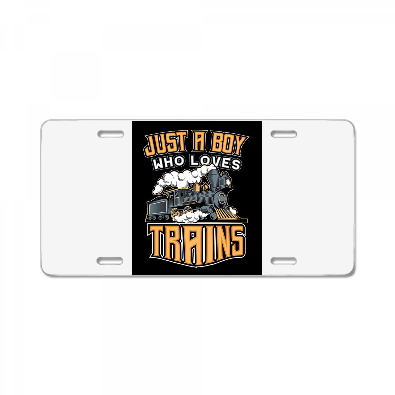 Just A Boy Who Loves Trains For Boys License Plate | Artistshot