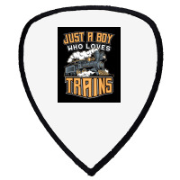 Just A Boy Who Loves Trains For Boys Shield S Patch | Artistshot