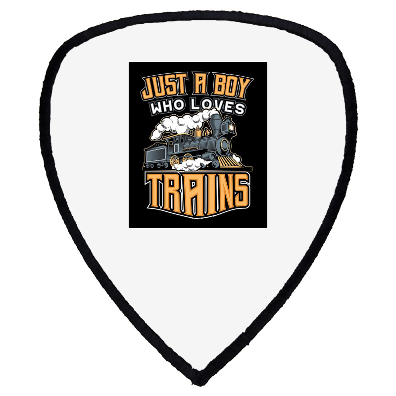 Just A Boy Who Loves Trains For Boys Shield S Patch | Artistshot