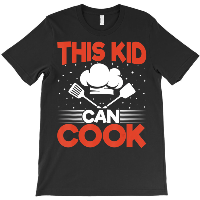 Chef Cook Culinary Kids   Funny This Kid Can Cook T-shirt | Artistshot