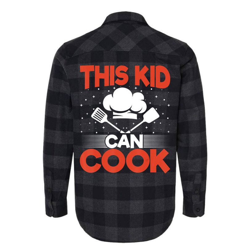 Chef Cook Culinary Kids   Funny This Kid Can Cook Flannel Shirt | Artistshot