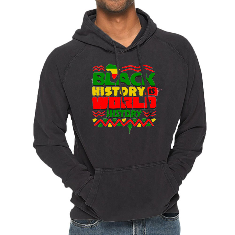 Black History Is World History Vintage Hoodie by koen | Artistshot