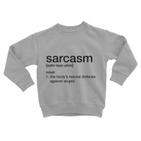 Sarcasm T Shirt   Funny Sarcasm Definition Tee Toddler Sweatshirt | Artistshot