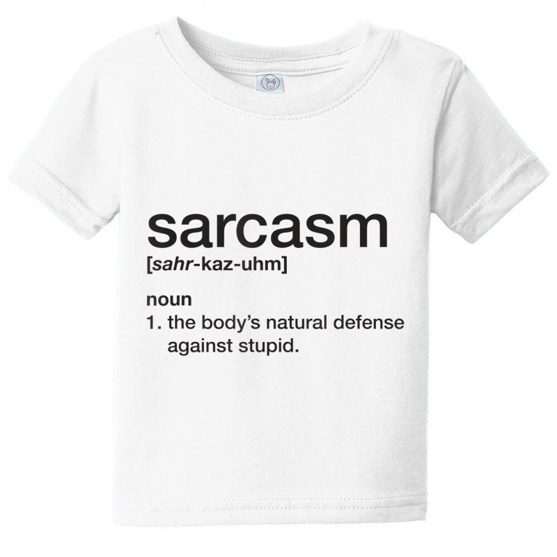 Sarcasm T Shirt   Funny Sarcasm Definition Tee Baby Tee by elnoradenfipuk | Artistshot