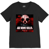 Ice Nine Kills V-neck Tee | Artistshot