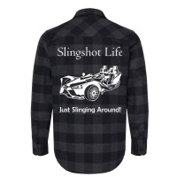 Slingshot Life Just Slinging Around T Shirt Flannel Shirt | Artistshot