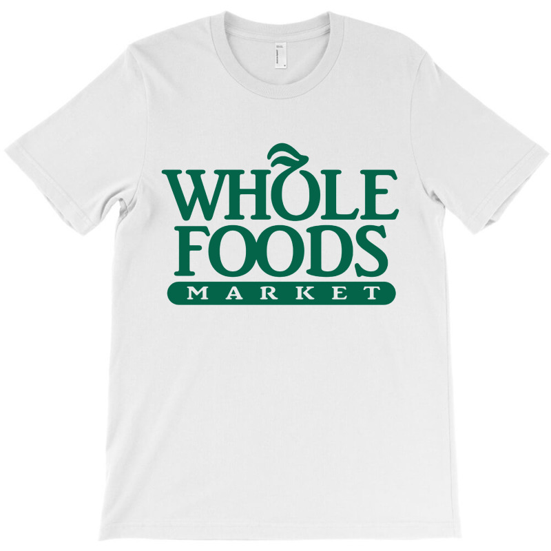 Whole Foods Market T-shirt | Artistshot