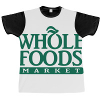 Whole Foods Market Graphic T-shirt | Artistshot